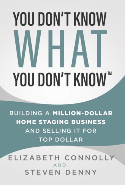 You Don't Know What You Don't Know, Steve Denny ; Elizabeth Connolly - Gebonden - 9781955711005