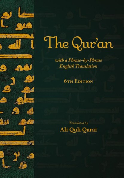 The Qur'an with a Phrase-by-Phrase English Translation, Ali Quli Qarai - Gebonden - 9781955725057