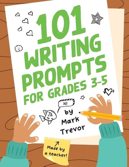 101 Writing Prompts for Grades 3-5, Mark Trevor - Paperback - 9781955731089