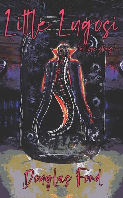 Little Lugosi, Douglas Ford - Paperback - 9781955745161