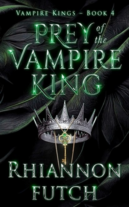 Prey of the Vampire King, Rhiannon Futch - Paperback - 9781955749237