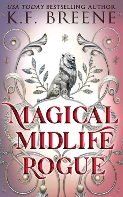 Magical Midlife Rogue, K. F. Breene - Paperback - 9781955757799