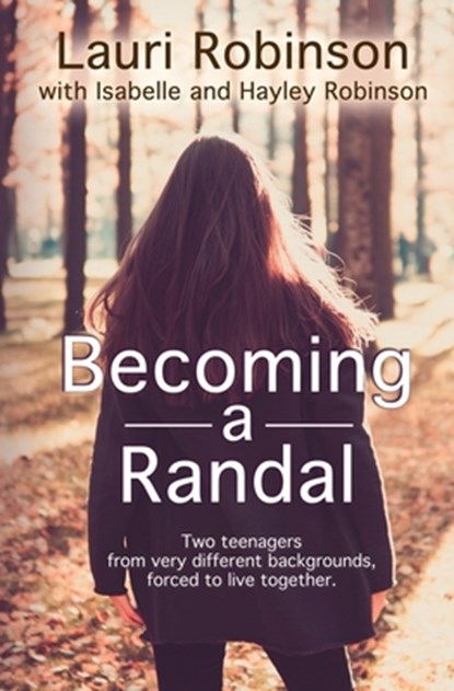 Becoming a Randal, Isabelle Robinson ; Hayley Robinson ; Lauri Robinson - Paperback - 9781955784610