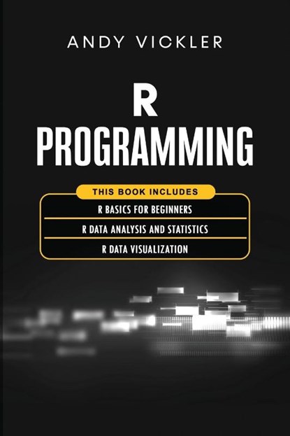 R Programming, Andy Vickler - Paperback - 9781955786386