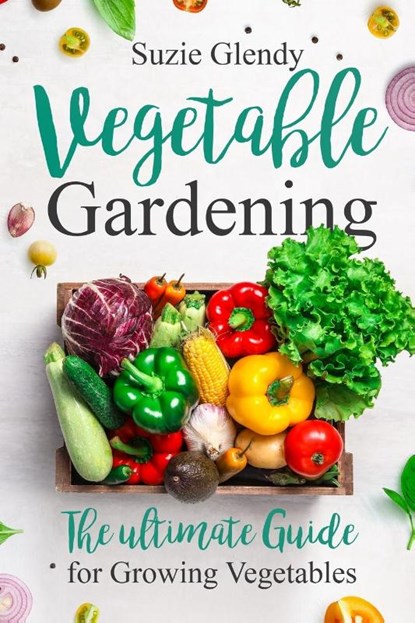 Vegetable Gardening, Suzie Glendy - Paperback - 9781955786423