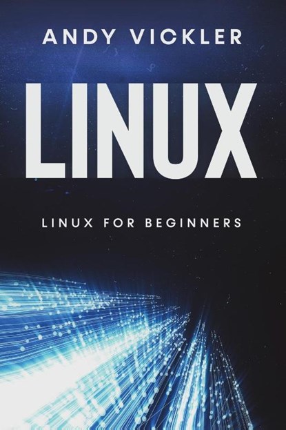 Linux, Andy Vickler - Paperback - 9781955786430