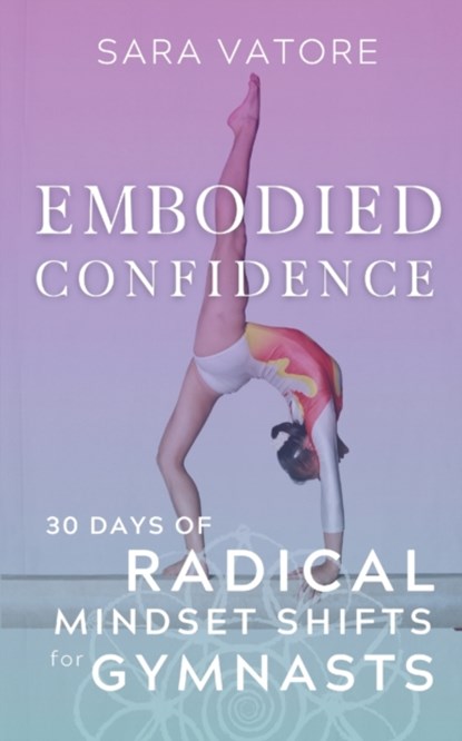 Embodied Confidence, Sara Vatore - Paperback - 9781955789004