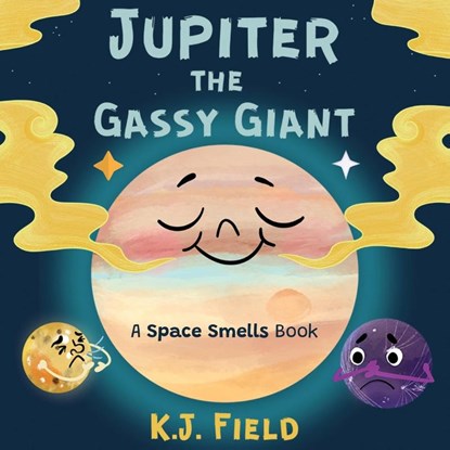 Jupiter the Gassy Giant, K. J. Field - Paperback - 9781955815024