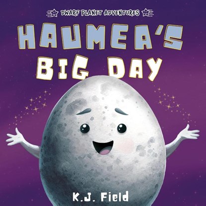 Haumea's Big Day, K. J. Field - Paperback - 9781955815185