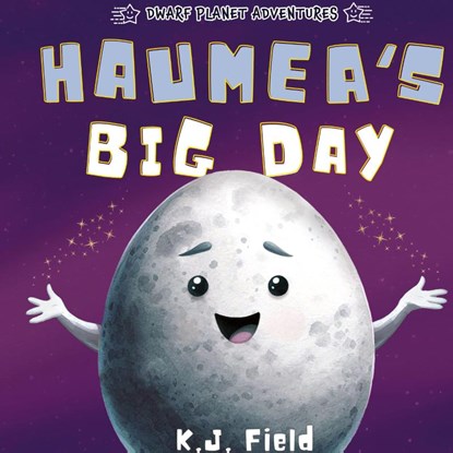 Haumea's Big Day, K. J. Field - Gebonden - 9781955815338
