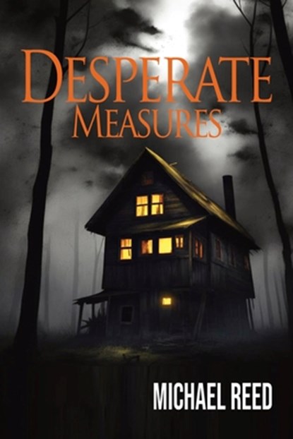 Desperate Measures, Michael Reed - Paperback - 9781955826631