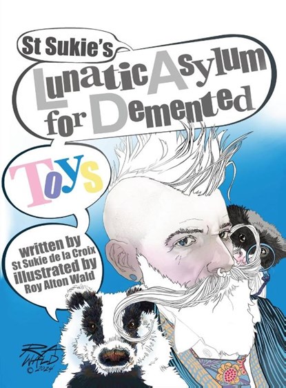 St Sukie's Lunatic Asylum for Demented Toys, St Sukie De La Croix - Gebonden - 9781955826785