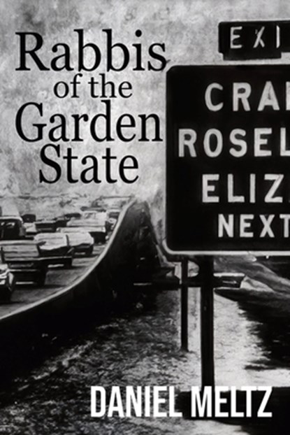 Rabbis of the Garden State, Daniel Meltz - Paperback - 9781955826839