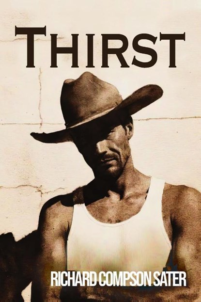 Thirst, Richard Compson Compson Sater - Paperback - 9781955826853