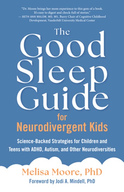 The Good Sleep Guide for Neurodivergent Kids, Melisa Moore - Paperback - 9781955831154