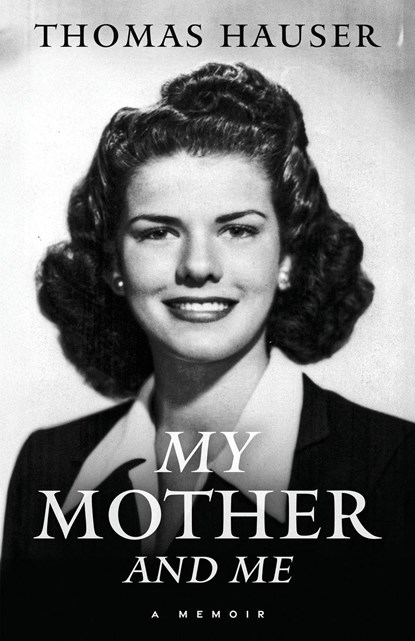My Mother and Me, Thomas Hauser - Paperback - 9781955836180