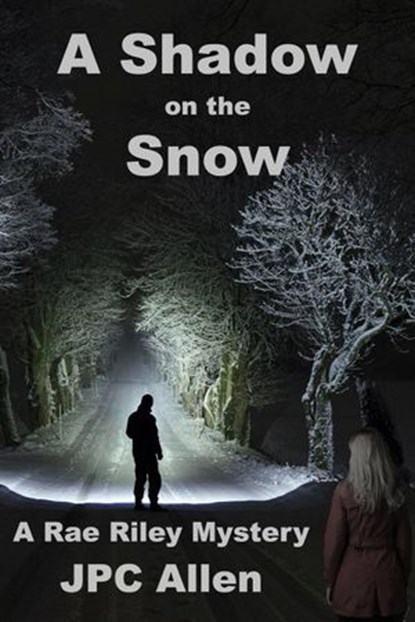 A Shadow on the Snow, JPC Allen - Ebook - 9781955838054