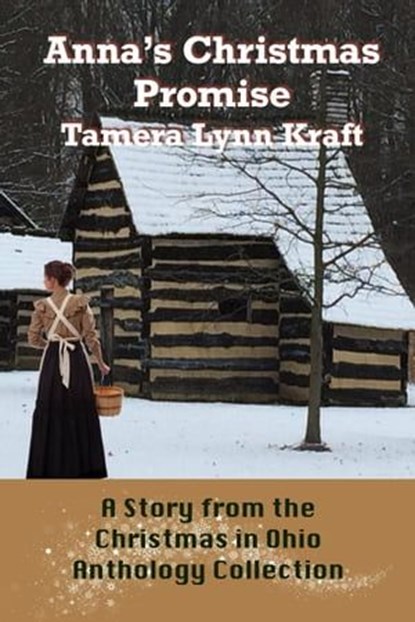 Anna's Christmas Promise, Tamera Lynn Kraft - Ebook - 9781955838900