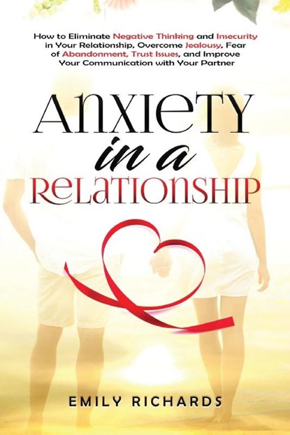 Anxiety in a Relationship, Emily Richards - Paperback - 9781955883283