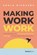 Richards, S: Making Work Work, Shola Richards - Gebonden - 9781955884471