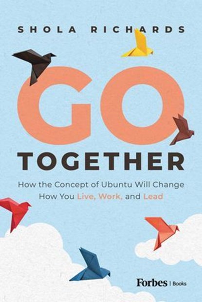 Go Together, Shola Richards - Ebook - 9781955884631