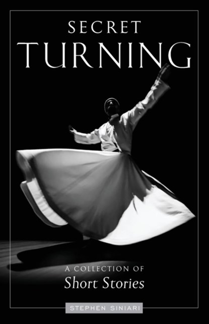 Secret Turning, Stephen N Siniari - Paperback - 9781955890175
