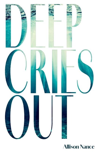 Deep Cries Out, Allison Nance - Paperback - 9781955893558