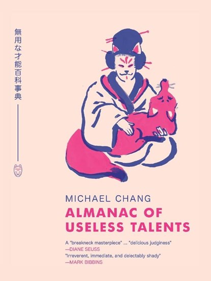Almanac of Useless Talents, Michael Chang - Paperback - 9781955904216