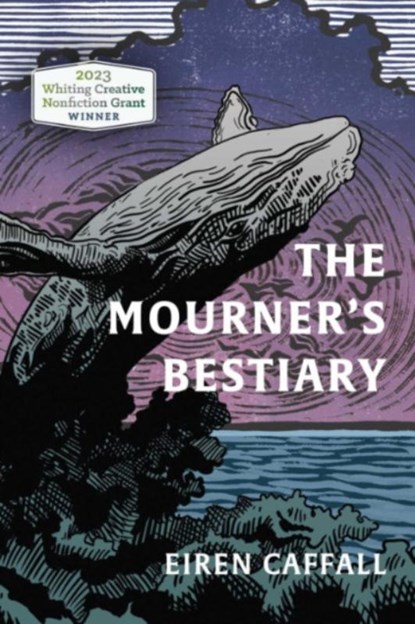 The Mourner's Bestiary, Eiren Caffall - Gebonden - 9781955905589