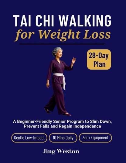 Tai Chi Walking for Weight Loss, Jing Weston - Paperback - 9781955935999