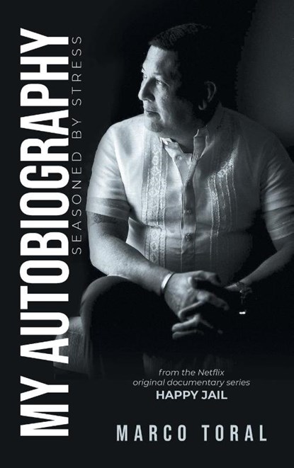 My Autobiography, Marco Toral - Gebonden - 9781955944250