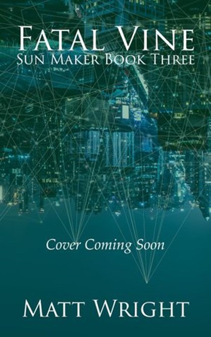Fatal Vine, Matt Wright ; James L. Cook - Ebook - 9781955948081