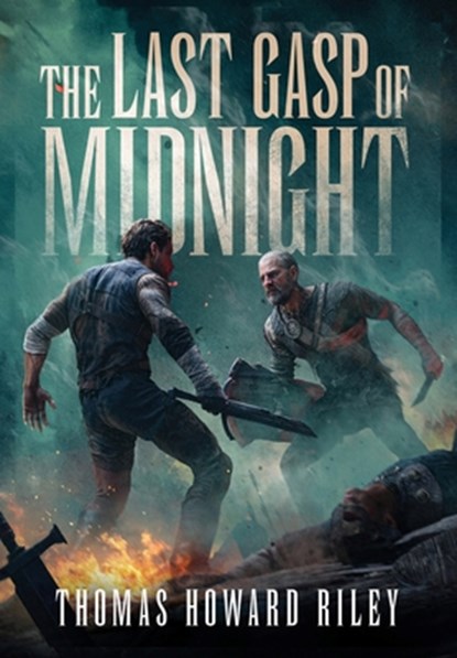 The Last Gasp Of Midnight, Thomas Howard Riley - Gebonden - 9781955959131