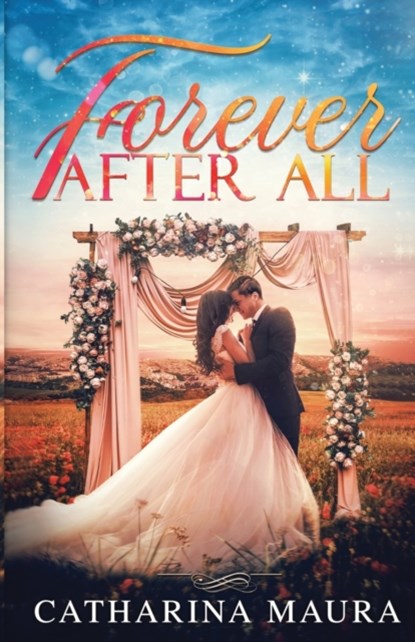 Forever After All, Catharina Maura - Paperback - 9781955981019