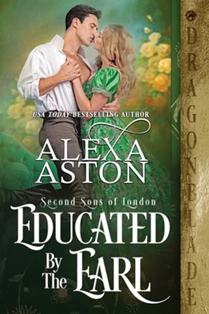 Educated by the Earl, Alexa Aston - Paperback - 9781956003468