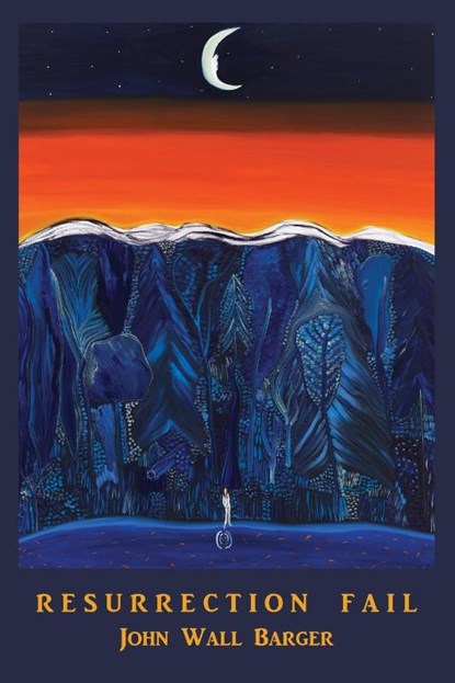 Resurrection Fail, John Wall Barger - Paperback - 9781956005080