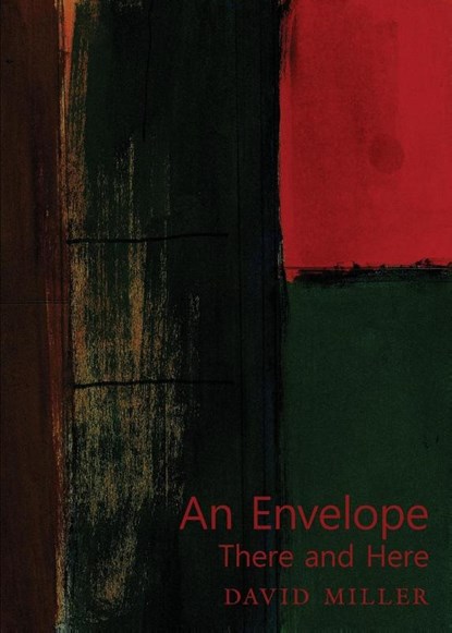 An Envelope/There and Here, David Miller - Paperback - 9781956005967