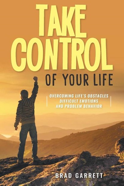 Take Control of Your Life, Brad Garrett - Paperback - 9781956010756