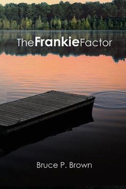 The Frankie Factor, BROWN,  Bruce P - Paperback - 9781956019124