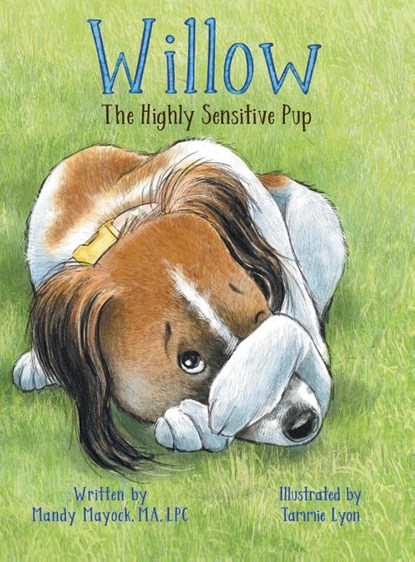 Willow the Highly Sensitive Pup, Mandy Mayock - Gebonden - 9781956019612