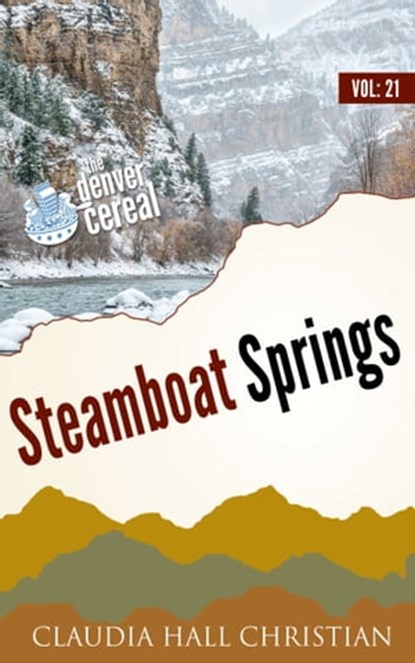 Steamboat Springs, Claudia Hall Christian - Ebook - 9781956034028