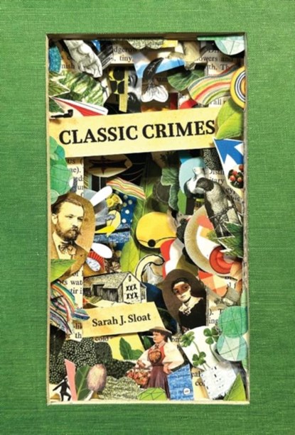 Classic Crimes, Sarah J. Sloat - Paperback - 9781956046397