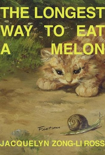 The Longest Way to Eat a Melon, Jacquelyn Zong-Li Ross - Paperback - 9781956046410