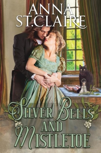 Silver Bells and Mistletoe, ST CLAIRE,  Anna - Paperback - 9781956077018