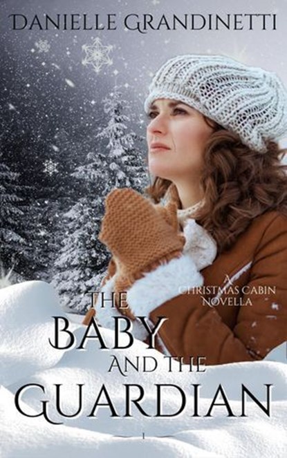 The Baby and the Guardian, Danielle Grandinetti - Ebook - 9781956098204