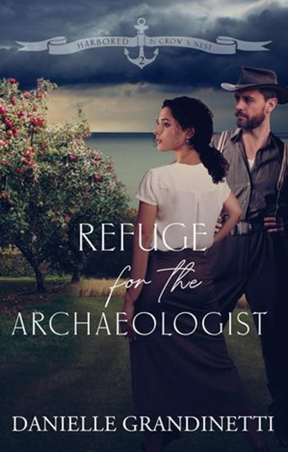 Refuge for the Archaeologist, Danielle Grandinetti - Ebook - 9781956098228