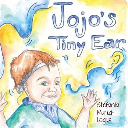Jojo's Tiny Ear, Stefania Munzi-Logus - Paperback - 9781956159059
