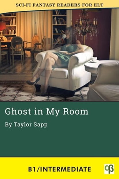 Ghost in My Room, Taylor Sapp - Ebook - 9781956159219