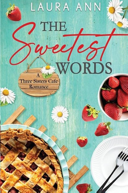 The Sweetest Words, Laura Ann - Paperback - 9781956176223
