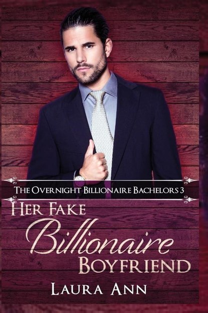 Her Fake Billionaire Boyfriend, Laura Ann - Paperback - 9781956176360